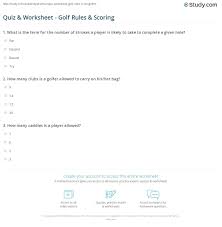 In the official rules of golf, jointly written and maintained by the united states golf associa. Quiz Worksheet Golf Rules Scoring Study Com
