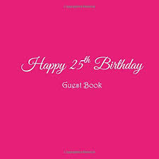 You also can select several similar choices listed here!. Banners Signs 25th Birthday For Her 25th Birthday Guestbook For Her 25th Birthday Sign Banner 25th Birthday Gift For Her 25th Birthday Decoration Party Decor