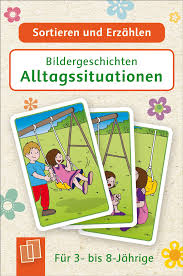 Bildergeschichten Alltagssituationen Bildergeschichte Bildergeschichten Grundschule Geschichte