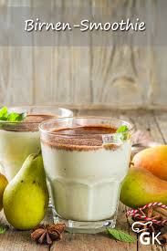 Birnen Smoothie Rezept Rezept Rezepte Smoothie Rezepte Gesund Leckere Vegetarische Rezepte