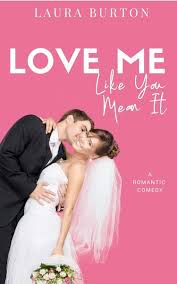 Designers such as vera wang have really brought colored wedding gowns to the forefront of bridal fashion. Love Me Like You Mean It By Laura Burton Jo Reads Romance