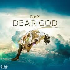 (born march 22, 1994), known professionally as dax, is an canadian rapper, singer, and songwriter. Download Dax Dear God Mp3 Dear God Dear God Lyrics Dax