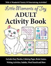 Abstract coloring pages mandala coloring pages coloring books coloring pages. Little Moments Of Joy Adult Activity Book Includes Easy Puzzles Coloring Pages Brain Games Writing Activities Sudoku Word Search And More By J K Timmet
