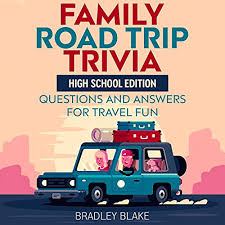 It's like the trivia that plays before the movie starts at the theater, but waaaaaaay longer. Amazon Com Family Road Trip Trivia High School Edition Questions And Answers For Travel Fun Audible Audio Edition Bradley Blake Joseph Piccirillo Bradley Blake Books