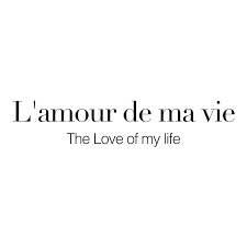 L Amour De Ma Vie Art Print By Bella Lifestyle X Small In 2020 Meaningful Words Love Of My Life Print
