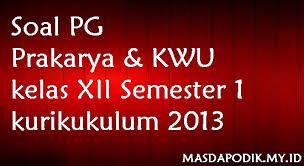 Kunci jawab detik detik un sma 2015. Masdapodik Soal Pg Prakarya Kwu Kelas Xii Semester 1 Kurikukulum 2013