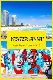 Visiter Miami Et Que Faire Pour En Profiter Tout Un Art En 2020 Visiter Miami Voyage Miami Miami