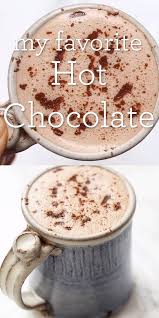 The Best Ever Hot Chocolate In 2020 Healthy Hot Chocolate Recipe Vegan Hot Chocolate Cacao Powder Recipe