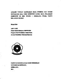2019/2020 fakultas teknik universitas pancasakti tegal sekretariat : Analisis Tingkat Kesukaran Daya Pembeda Dan Fungsi Distraktor Soal Ujian Semester Ganjil Mata Pelajaran Produktif Di Smk Negeri 1 Indralaya Utara Tahun Pelajaran 2oi2 2o13 Sriwijaya University Repository