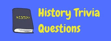 Among these were the spu. 33 Fun Free History Trivia Questions And Answers Laffgaff
