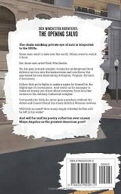 The Opening Salvo: Dick Winchester Book 1 (Dick Winchester Adventures):  Roddewig, Stephen A.: 9798333502612: Amazon.com: Books