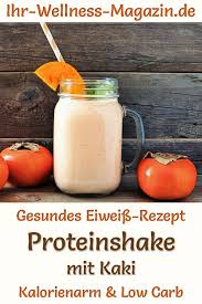 Proteinshake Mit Kaki Eiweissshake Rezept Zum Abnehmen Eiweissshake Rezept Rezepte Abnehmen Abnehmen Shakes