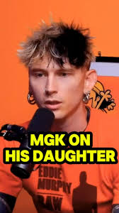 Mgk Talking about His Daughter Mother