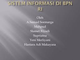 Check spelling or type a new query. Sistem Informasi Di Bpn Ri Ppt Download