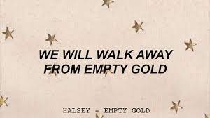 We did not find results for: Empty Gold Halsey Lyrics Youtube