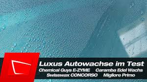 Get your stuff smelling great. Luxus Autowachse Im Vergleich Chemical Guys E Zyme Swissvax Concorso Caramba Migliore Primo Youtube