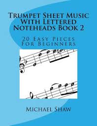 See also scores featuring the trumpet. Trumpet Sheet Music With Lettered Noteheads Book 1 20 Easy Pieces For Beginners