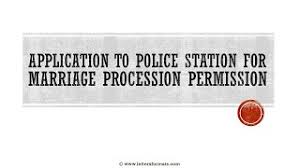Tips for writing a permission letter. Permission Letter To Police Station For Marriage Procession