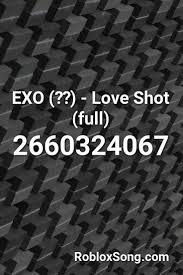 Extra drop boost for 30 minutes. Exo ì—'ì†Œ Love Shot Full Roblox Id Roblox Music Codes Roblox Music Codes Roblox Id Roblox Song