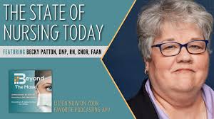 Ep 234: The State of Nursing Today with Becky Patton