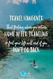 Exactly How We Feel Right Now Everytime We Come Home We Feel This Way It S A Strange Feeling A So Sick Quotes Coming Home Quotes Travel Quotes