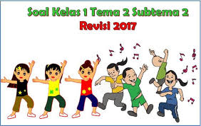 Jumlah soal pilihan ganda : Soal Tematik Kelas 1 Sd Tema 2 Subtema 2 Gemar Menyanyi Dan Menari