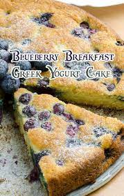 Blueberry Breakfast Greek Yogurt Cake Breakfast Cake Recipes Greek Yogurt Recipes Breakfast Cake