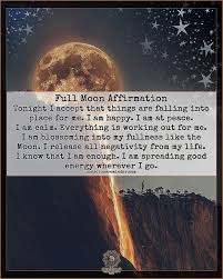 Conscious Reminder On Instagram Full Moon Affirmation Tonight I Accept That Things Are Falling Into Place For Me I A Full Moon Spells Full Moon Affirmations