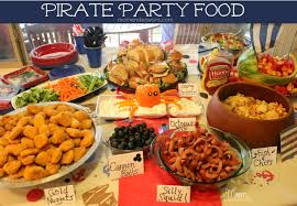 Buffet Birthday Food Ideas For Adults Pirate Birthday Party Pirate Ship Birthday Party Food Table Pictures Pirate Birthday Pirate Birthday Party Pirate Party Food