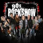 90s Rockshow @ Performing Arts Center