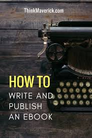Learn How To Write And Publish An Ebook How To Become A Self Published Author How To Make Passive Income Online By Following The St Ebook Publishing Writing