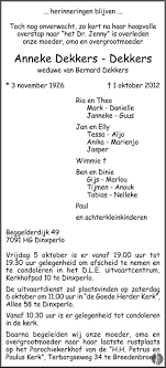 She had to come through challenges. Anneke Dekkers Dekkers 01 10 2012 Overlijdensbericht En Condoleances Mensenlinq Nl