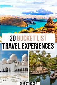 Top 30 Bucket List Travel Experiences In 2020 Travel Experience Travel Inspiration Destinations Top Travel Destinations