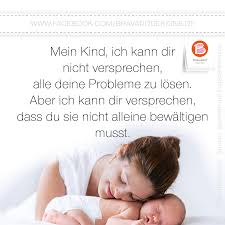 Ich wünsche mir, dass eines tages, wenn meine kinder groß sind, einfach ohne zu klopfen durch die haustür kommen, in der küche nach süßigkeiten suchen, auf dem sofa neben mir sitzen und sich nach wie vor zu hause fühlen. Mein Kind Ich Kann Dir Nicht Versprechen Alle Deine Probleme Zu Losen Aber Ich Kann Dir Versprechen Dass Du Sie Nicht Al Spruche Wahre Worte Schone Spruche