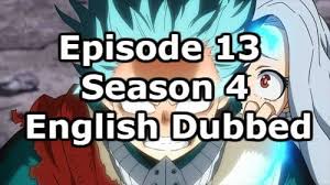 My Hero Academia Season 4 Episode 13 English Dubbed Watch Online In 2020 My Hero Academia Episodes One Punch Man Anime Hero Movie