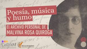 Poesía, música y humo: el archivo personal de Malvina Rosa Quiroga