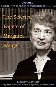 The Selected Papers of Margaret Sanger, Volume 3: The Politics of Planned  Parenthood, 1939-1966 (Volume 3) by Sanger, Margaret: Fair (2010)