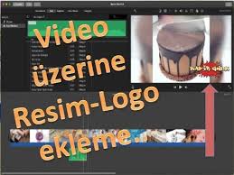 Youtube Yeni Baslayanlar Icin Video Uzerine Resim Logo Ekleme Imovie Youtube