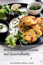 Hirselaibchen Mit Gemuse Und Sauerrahmdip Rezept Mundgefuhl Hirselaibchen Rezepte Gesunde Rezepte