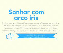 sonhar com arco iris geralmente representa efeitos ou perspectivas positivas em relacao a algo uma vez que eles aparecem apo sonhar com chuva sonhos arco iris