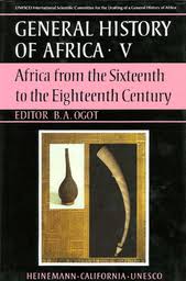 General History Of Africa V Africa From The Sixteenth To The Eighteenth Century Unesco Digital Library