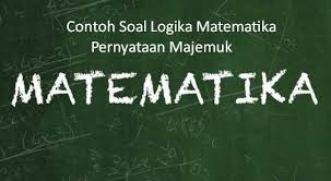 10 soal matematika beserta jawabannya. 20 Contoh Soal Logika Matematika Pernyataan Majemuk