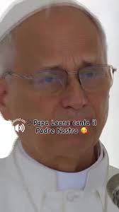 🙏 At the end of the general hearing, before the blessing, Pope Leo XIV  recites, singing 🎶🎵, the Pater Noster, the prayer that Jesus himself  taught (Matthew 6, 9-13). A simple and universal moment, ...