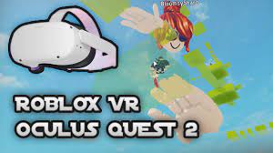 How To Play Roblox Vr On Oculus Quest 2 Read Pinned Comment Youtube