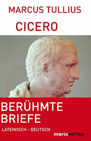 Solange der brief den normen der post entspricht, kann es versandt werden. Ebook Beruhmte Briefe Von Marcus Tullius Cicero Isbn 978 3 8438 0043 3 Sofort Download Kaufen Lehmanns De