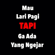 Lari Pagi Ungkapan Lucu Kata Kata Indah Kutipan Lucu