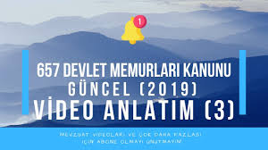657 Sayili Devlet Memurlari Kanunu Video Anlatim 3 Guncel 2019 Youtube