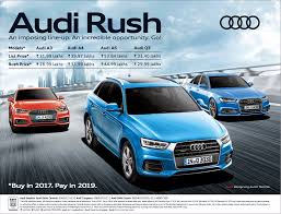 Audi Rush Buy In 2017 Pay In 2019 Ad Times Of India Delhi 2 12 2017 Car Advertising Audi Car Ads