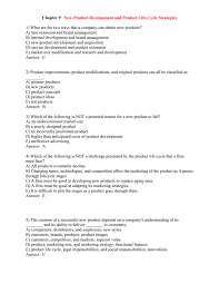 Referring to the product life cycle, the accurate moment to make modifications in already existing product is in the stage called maturity. Chapter 9 New Product Development And Product Life