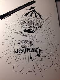 It S Not About The Destination It S About The Journey Meaningful Drawings Hand Lettering Doodle Art